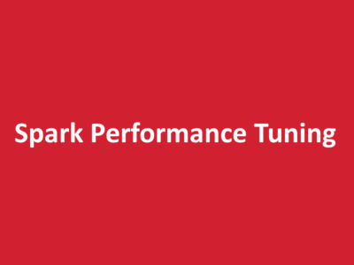 Spark Performance Tuning